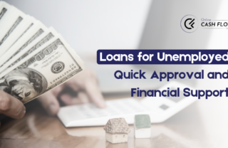 Loans for Unemployed: Quick Approval & Financial Support