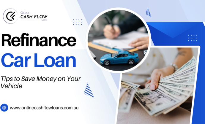 Refinance Car Loan: Tips to Save Money on Your Vehicle