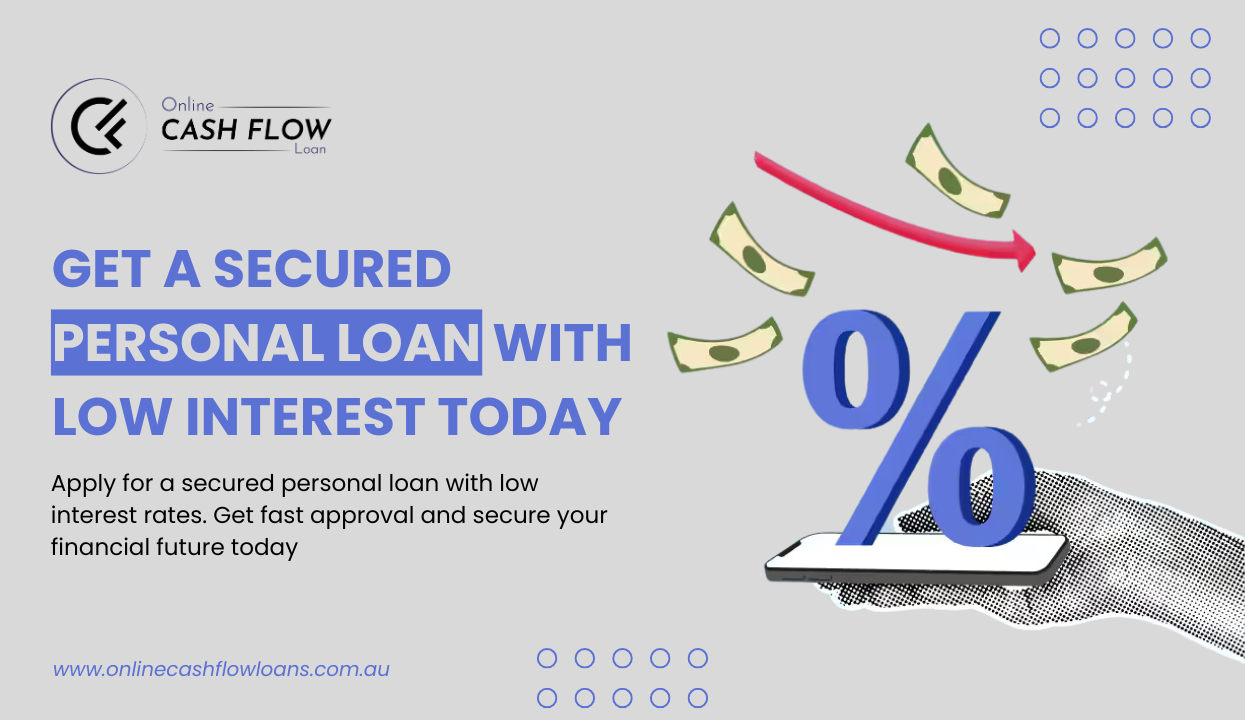 Get a Secured Personal Loan with Low Interest Today