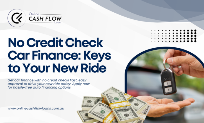 No Credit Check Car Finance: Keys to Your New Ride