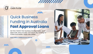 Quick Business Funding in Australia – Fast Approval Loans
