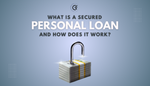 What Is a Secured Personal Loan and How Does It Work?