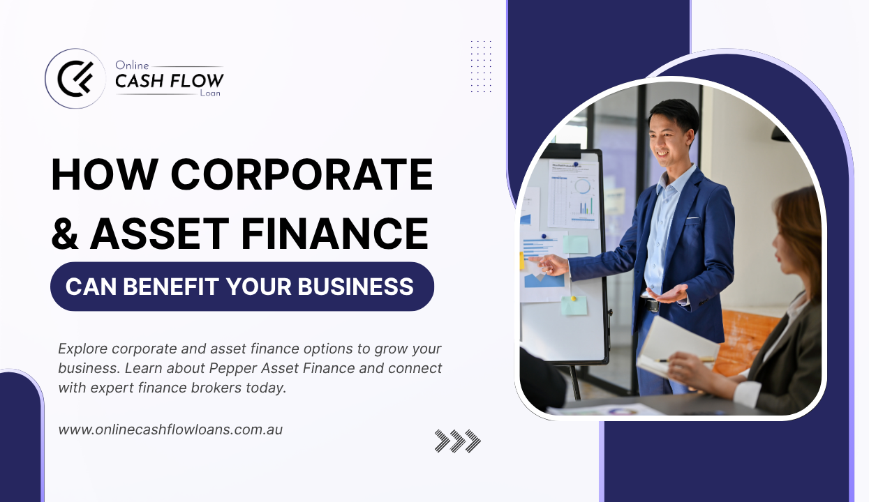 How Corporate & Asset Finance Can Benefit